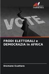 FRODI ELETTORALI e DEMOCRAZIA in AFRICA