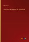 Lectures on the Doctrine of Justification