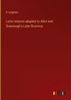 Latin Lessons adapted to Allen and Greenough's Latin Grammar