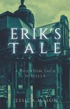 Erik's Tale