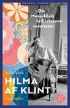 Hilma af Klint - »Die Menschheit in Erstaunen versetzen«