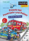 Duden Leseprofi - Mit Bildern lesen lernen: Einsatz bei Feuerwehr und Polizei