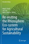 Re-visiting the Rhizosphere Eco-system for Agricultural Sustainability