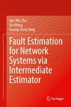 Fault Estimation for Network Systems via Intermediate Estimator