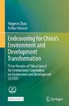 Endeavoring for China¿s Environment and Development Transformation