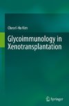 Glycoimmunology in Xenotransplantation