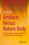 Artifacts Versus Nature Body