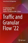 Traffic and Granular Flow '22