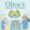 Olive's Hospital Adventure