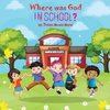 Where Was God In School?