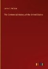 The Centennial History of the United States