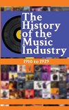 The History of the Music Industry, Volume 5, 1910 to 1929