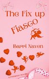 The Fix up Fiasco