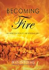 Becoming Fire