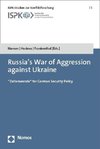 Russia's War of Aggression against Ukraine