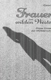 Frauen im wilden Westen