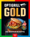 Der Optigriller empfiehlt: OPTIgrill GOLD