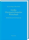 Großes Ukrainisch-Deutsches Wörterbuch