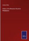 History of the Moravian Church in Philadelphia