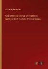 An Elementary Manual of Chemistry: Abridged from Eliot and Storer's Manual