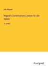 Wigand's Conversations-Lexikon für alle Stände