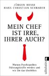 Mein Chef ist irre - Ihrer auch?