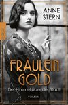 Fräulein Gold: Der Himmel über der Stadt