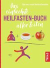 Das einfachste Heilfasten-Buch aller Zeiten