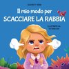 Il mio modo per scacciare la rabbia