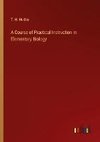 A Course of Practical Instruction in Elementary Biology