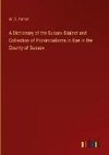 A Dictionary of the Sussex Dialect and Collection of Provincialisms in Use in the County of Sussex