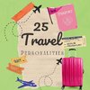 25 Travel Personalities