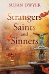 Strangers Saints and Sinners