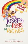 Joseph From Rags to Riches