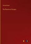 The Practice of Surgery