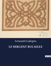 LE SERGENT BUCAILLE