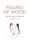 Figures of Wood