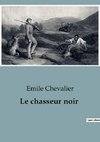 Le chasseur noir