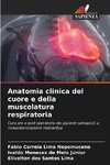 Anatomia clinica del cuore e della muscolatura respiratoria