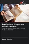 Produzione di spazio e valorizzazione: