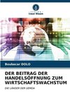 DER BEITRAG DER HANDELSÖFFNUNG ZUM WIRTSCHAFTSWACHSTUM