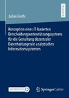 Konzeption eines IT-basierten Entscheidungsunterstützungssystems für die Gestaltung dezentraler Datenhaltungen in analytischen Informationssystemen