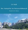 Der Autopilot im Netzwerk Mensch