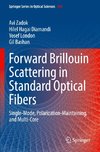 Forward Brillouin Scattering in Standard Optical Fibers