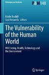 The Vulnerability of the Human World