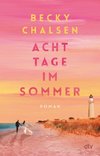 Acht Tage im Sommer