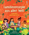 Familienrezepte aus aller Welt -  kinderleicht gemeinsam kochen