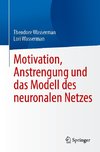 Motivation, Anstrengung und das Modell des neuronalen Netzes