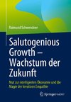 Salutogenious Growth - Wachstum der Zukunft