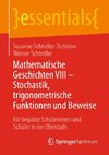 Mathematische Geschichten VIII - Stochastik, trigonometrische Funktionen und Beweise